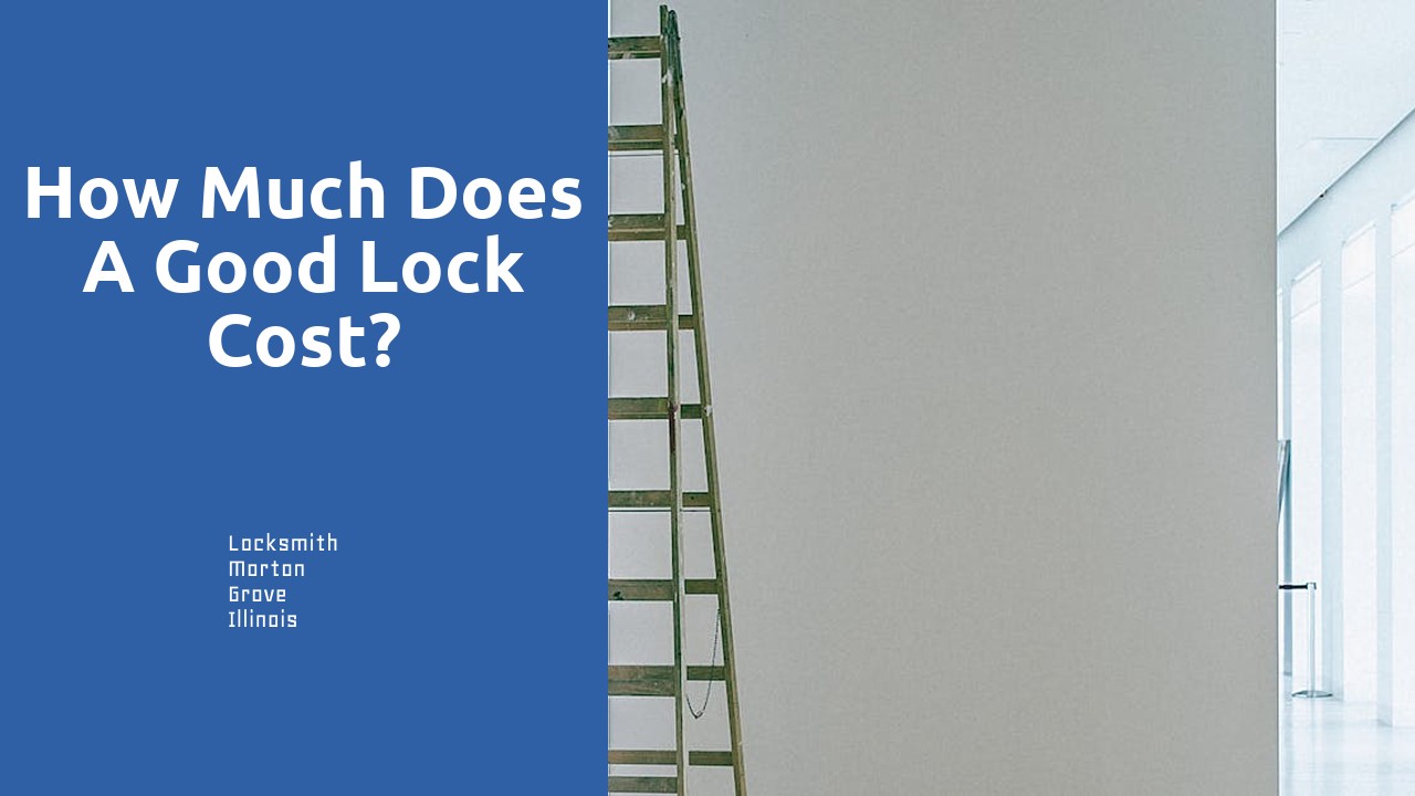 How much does a good lock cost?