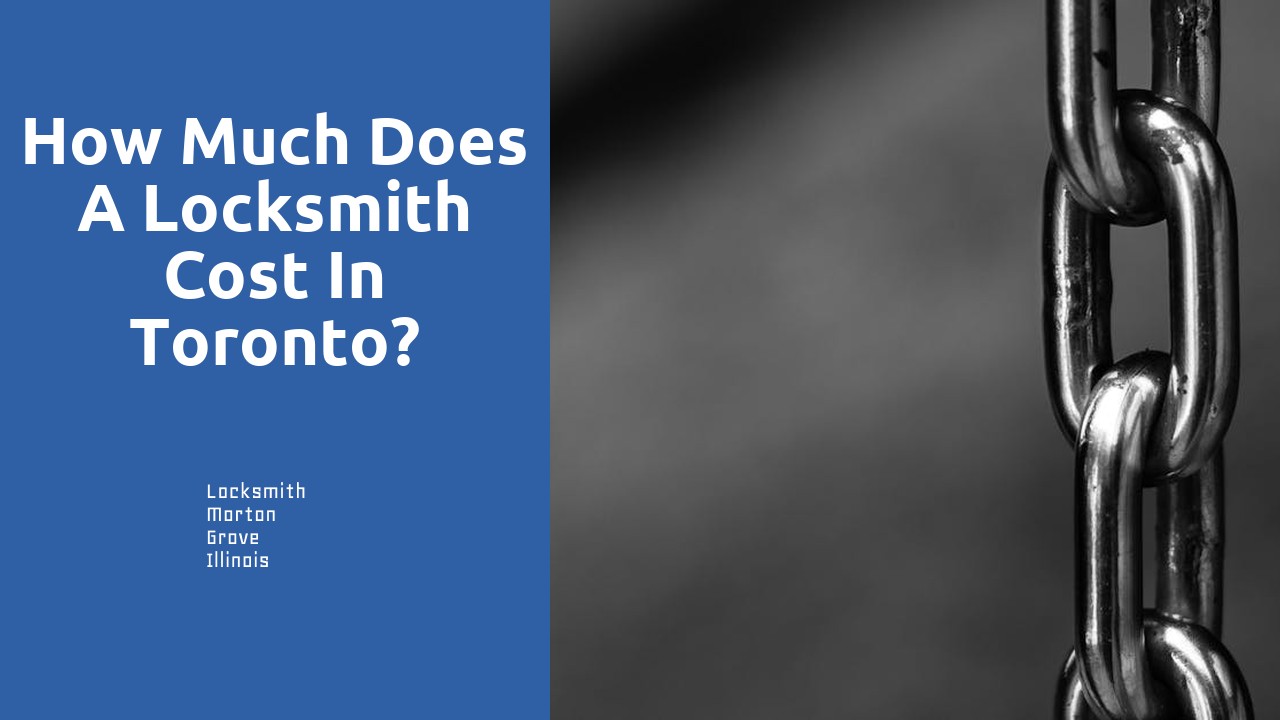 How much does a locksmith cost in Toronto?