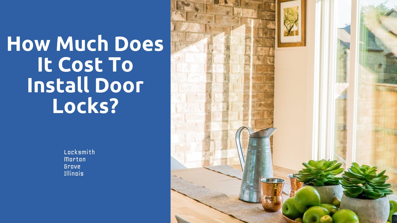 How much does it cost to install door locks?